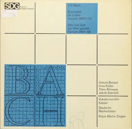Bach - Erschallet, Ihr Lieder - Kantante BWV 172 / Also Hat Gott Die Welt Geliebt - Kantante BWV 68