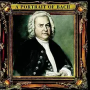 CD - Johann Sebastian Bach , Various - A Portrait Of Bach