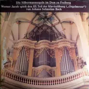 Bach - Die Silbermannorgel Im Dom Zu Freiberg
