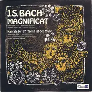 Bach - Magnificat / Kantate Nr. 57 'Selig Ist Der Mann'