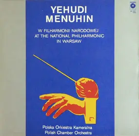 J. S. Bach - Yehudi Menuhin At The National Philharmonic In Warsaw