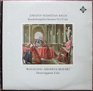 Johann Sebastian Bach , Wolfgang Amadeus Mozart - Brandenburgisches Konzert Nr. 2 F-Dur/ Oboen-Quartett F-Dur
