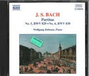 Johann Sebastian Bach , Wolfgang Rübsam - Partitas Nos. 5 And 6