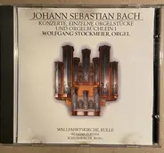 Bach / Wolfgang Stockmeier - Konzerte, Einzelne Orgelstücke Und Orgelbüchlein I