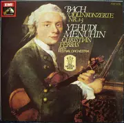 LP - Johann Sebastian Bach , Yehudi Menuhin - Violinkonzerte Nr. 1-3