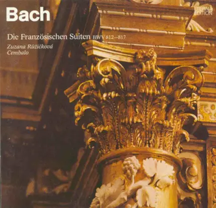 J.S. Bach - Zuzana Růžičková - Die Französischen Suiten BWV 812-817