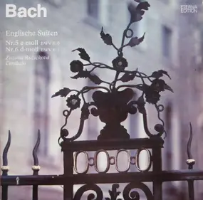 J. S. Bach - Englische Suiten 5 Und 6