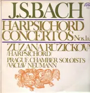 Johann Sebastian Bach , Zuzana Růžičková With Prague Chamber Soloists , Václav Neumann - Harpsichord Concertos Nos. 1 & 2