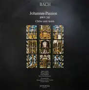 Johann Sebastian Bach , Agnes Giebel , Marga Höffgen , Ernst Haefliger , Hans-Olaf Hudemann , Thoma - Johannes-Passion BWW 245 (Chöre Und Arien)