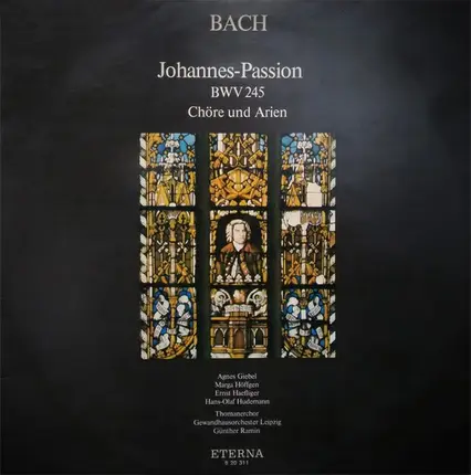 Johann Sebastian Bach , Agnes Giebel , Marga Höffgen , Ernst Haefliger , Hans-Olaf Hudemann , Thoma - Johannes-Passion BWW 245 (Chöre Und Arien)