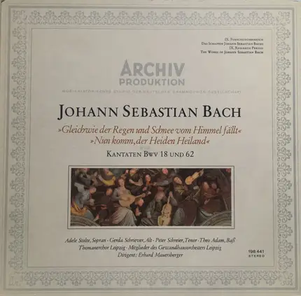 Bach - "Gleich Wie Der Regen Und Schnee Vom Himmel Fällt" - "Nun Komm, Der Heiden Heiland" - Kantaten BWV