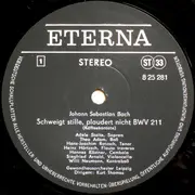 LP - Johann Sebastian Bach , Adele Stolte , Hans-Joachim Rotzsch , Theo Adam , Gewandhausorchester Leipz - Schweigt Stille, Plaudert Nicht Kaffeekantate BWV 211 /  Mer Hahn En Neue Oberkeet Bauernkantate BWV 212