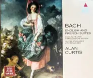 Bach (Alan Curtis) - Bach: Englische und Französische Suiten
