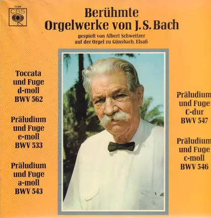 Johann Sebastian Bach , Albert Schweitzer - Berühmte Orgelwerke Von J. S. Bach