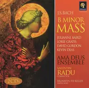 Double CD - Johann Sebastian Bach , Ama Deus Ensemble Chorus & Period-Instrument Orchestra , Valentin Radu - B Minor Mass