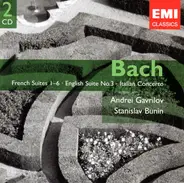 Bach - French Suites 1-6 / English Suite No. 3 / Italian Concerto