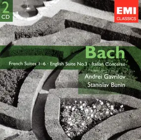 J. S. Bach - French Suites 1-6 / English Suite No. 3 / Italian Concerto