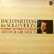 Johann Sebastian Bach , Arthur Grumiaux - Bach Partitas For Solo Violin