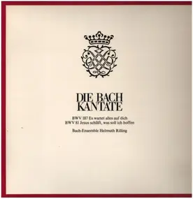 J. S. Bach - Die Bach Kantate: BWV 187 / BWV 81