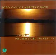 CD - Johann Sebastian Bach , Bachiana Chamber Orchestra , João Carlos Martins - Orchestral  Suites 1-4