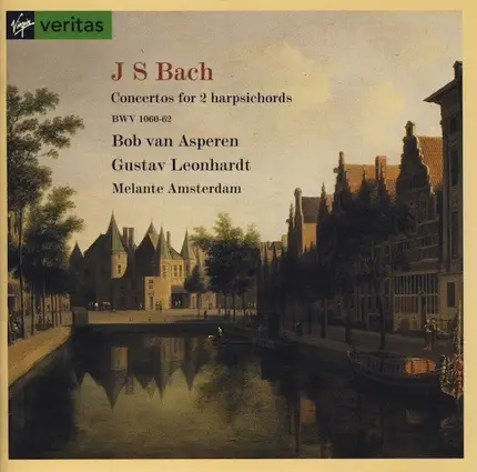 Johann Sebastian Bach , Bob van Asperen , Gustav Leonhardt , Melante Amsterdam - Concertos For 2 Harpsichords BWV 1060-62