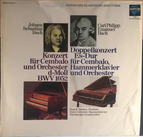 J. S. Bach - Konzert Für Cembalo Und Orchester D-Moll BWV 1052 / Doppelkonzert Es-Dur Für Cembalo, Hammerklavier