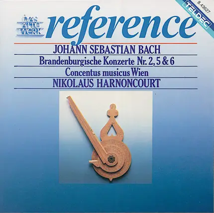 Johann Sebastian Bach , Concentus Musicus Wien , Nikolaus Harnoncourt - Brandenburgische Konzerte N° 2, 5 & 6