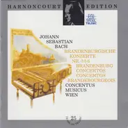 Johann Sebastian Bach , Concentus Musicus Wien , Nikolaus Harnoncourt - Brandenburgische Konzerte Nr. 3, 6 & 5