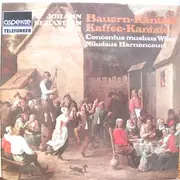 LP - Johann Sebastian Bach , Concentus Musicus Wien , Nikolaus Harnoncourt - Bauern-Kantate  Kaffee-Kantate