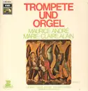 LP - Johann Sebastian Bach , Claude Gervaise , Tomaso Albinoni , Giovanni Buonaventura Viviani / Maurice - Trompete Und Orgel (Folge 1)