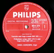 LP - Johann Sebastian Bach , Daniel Chorzempa - Toccata & Fugue In D Minor / Prelude & Fugue In E Flat / Prelude, Largo & Fugue In C - Digital Recording