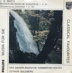 J. S. Bach - Brandenburgische Konzerte I-II-III
