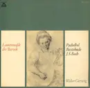 LP - Johann Sebastian Bach , Dieterich Buxtehude , Johann Pachelbel - Walter Gerwig - Lautenmusik Des Barock
