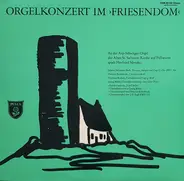 J. S. Bach / Buxtehude / Bruhns / Böhm - Orgelkonzert Im Friesendom