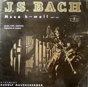 J. S. Bach - Messe h-moll