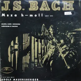 J. S. Bach - Msza H-Moll