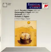 CD - Bach / E. Power Biggs - Toccata & Fugue • Passacaglia & Fugue • Pastorale