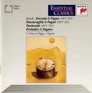 Bach / E. Power Biggs - Toccata & Fugue • Passacaglia & Fugue • Pastorale