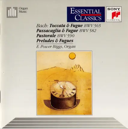Bach / E. Power Biggs - Toccata & Fugue • Passacaglia & Fugue • Pastorale