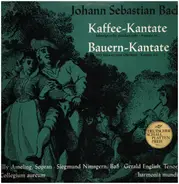 Johann Sebastian Bach , Elly Ameling , Gerald English , Siegmund Nimsgern , Collegium Aureum - Bauern-Kantate / Kaffee-Kantate /