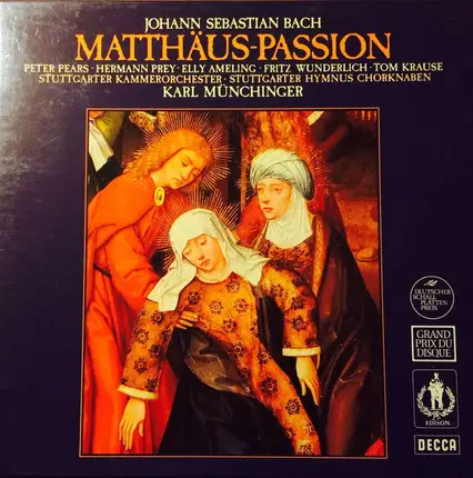 Johann Sebastian Bach , Elly Ameling , Marga Höffgen , Peter Pears , Fritz Wunderlich , Hermann Pre - Matthäus - Passion