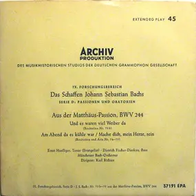 J. S. Bach - Aus Der Matthäus-Passion, BWV 244: Und Es Waren Viel Weiber Da (Recitativo Nr. 73 b) / Am Abend Da