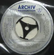 7inch Vinyl Single - Johann Sebastian Bach , Ernst Haefliger , Dietrich Fischer-Dieskau , Münchener Bach-Orchester , Kar - Aus Der Matthäus-Passion, BWV 244: Und Es Waren Viel Weiber Da (Recitativo Nr. 73 b) / Am Abend Da Es Kühle War / Mache Dich, Mein 