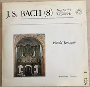 J. S. Bach - Orgelwerken 8