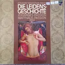 Double LP - Johann Sebastian Bach , Eugen Jochum , Ernst Haefliger , Walter Berry , Agnes Giebel , Franz Crass - Die Leidens-Geschichte - Gatefold with Booklet