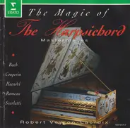 Johann Sebastian Bach , François Couperin , Georg Friedrich Händel , Jean-Philippe Rameau , Domenic - The Magic Of The Harpsichord