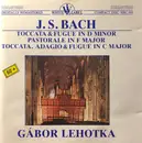 CD - Bach / Gábor Lehotka - Toccata & Fugue In D Minor / Pastorale In F Major / Toccata, Adagio & Fugue In C Major