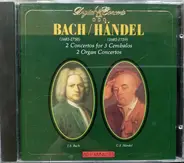 Bach, Händel - 2 Concertos For 3 Cembalos / 2 Organ Concertos