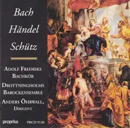 Bach /  Händel / Schütz - Bach Händel Schütz