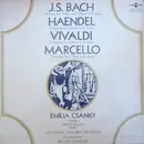 LP - Johann Sebastian Bach , Georg Friedrich Händel , Antonio Vivaldi , Alessandro Marcello - Emilia Csá - Concerto For Violin And Oboe In D Minor - Concerto For Oboe In G Minor - Concerto For Oboe In A Minor - Concerto For Oboe In D Minor